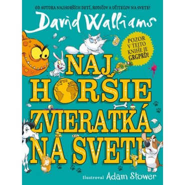 Najhoršie zvieratká na svete