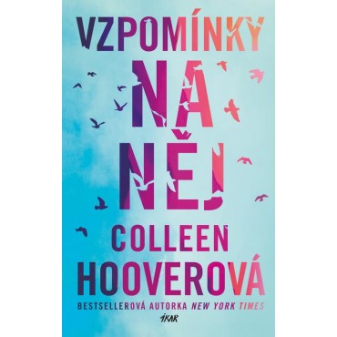 Vzpomínky na něj