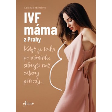 IVF máma z Prahy