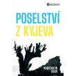 Poselství z Kyjeva o Ukrajině a Evropě