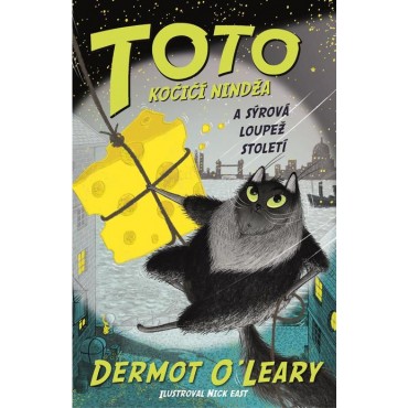 Toto - Kočičí nindža a sýrová loupež století