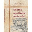 Skutky apoštolov podľa mňa