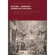 Kultura – zbožnost – symbolická politika
