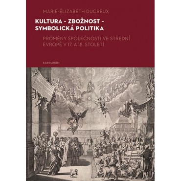 Kultura – zbožnost – symbolická politika