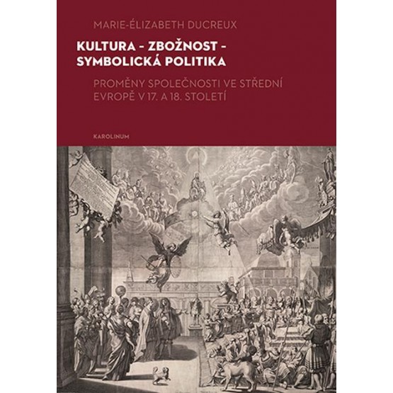 Kultura – zbožnost – symbolická politika
