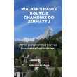 Walker’s Haute Route: Z Chamonix do Zermattu