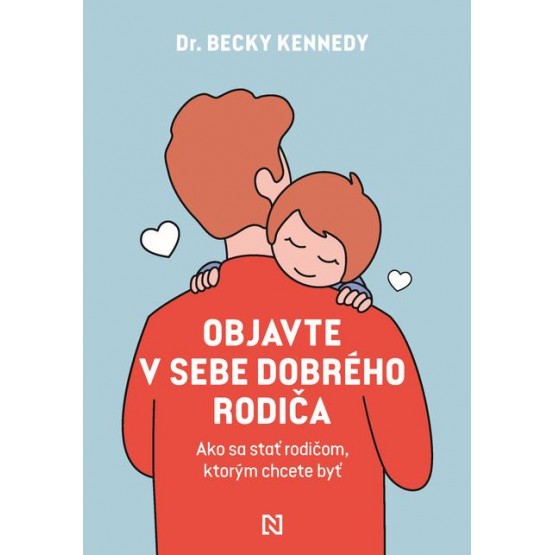 Objavte v sebe dobrého rodiča