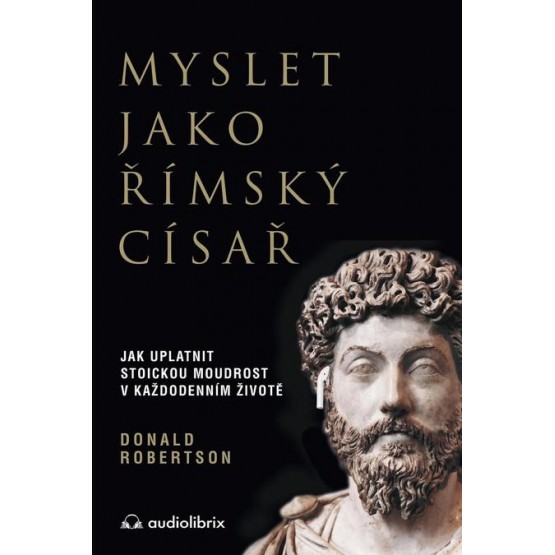Myslet jako římský císař