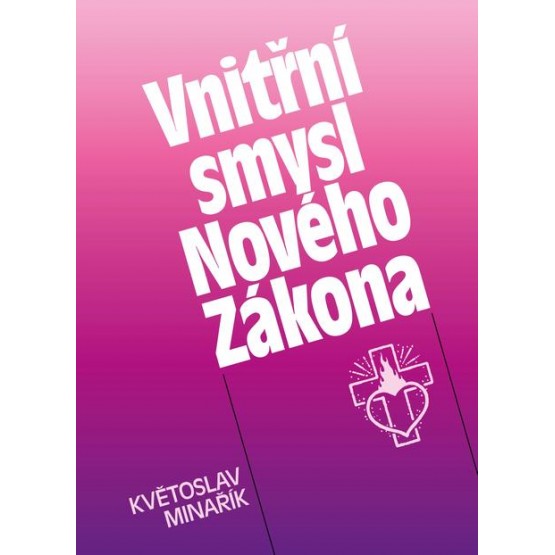 Vnitřní smysl Nového Zákona