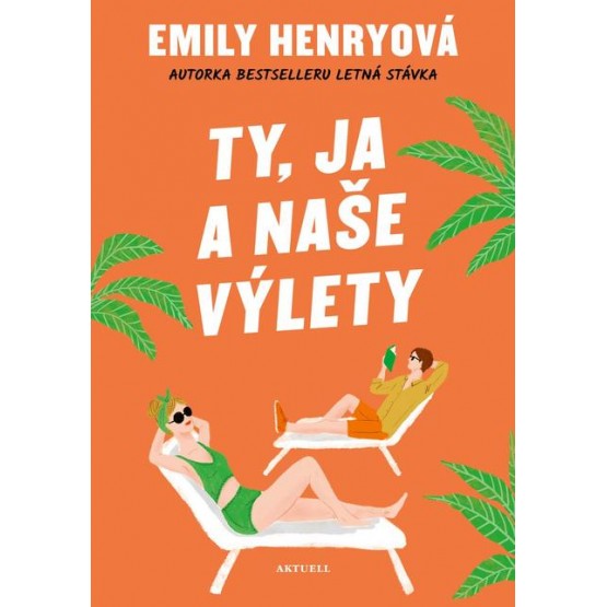 Ty, ja a naše výlety