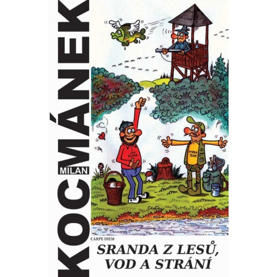 Sranda z lesů, vod a strání