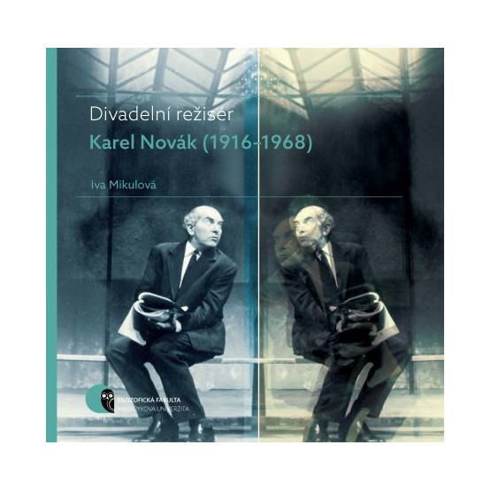 Divadelní režisér Karel Novák (1916–1968)