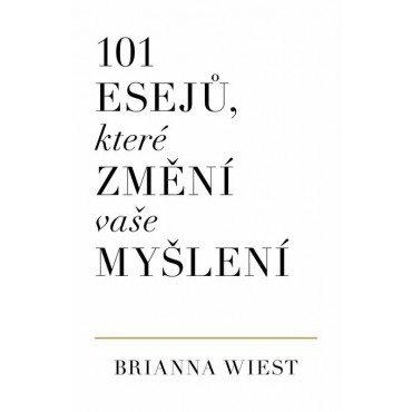 101 esejů, ktoré změní vaše myšlení