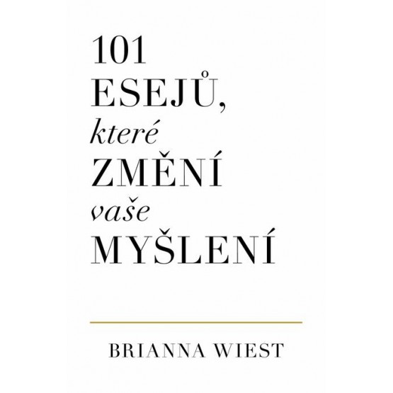 101 esejů, ktoré změní vaše myšlení