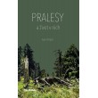 Pralesy a život v nich