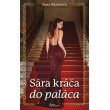 Sára kráča do paláca