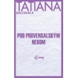 Pod provensalským nebom