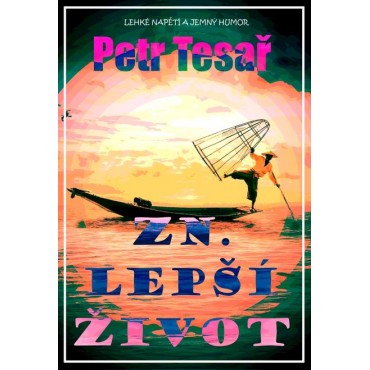 Zn. Lepší život