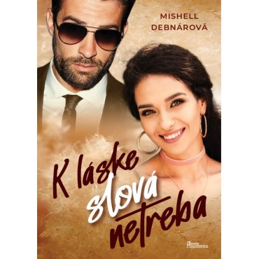 K láske slová netreba