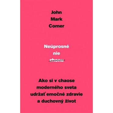 Neúprosné nie zhonu