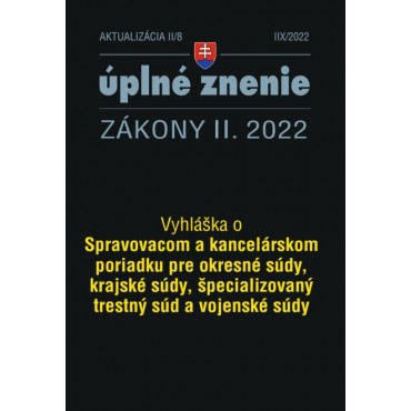 Aktualizácia II/8 / 2022 - Spravovací a kancelársky poriadok pre súdy