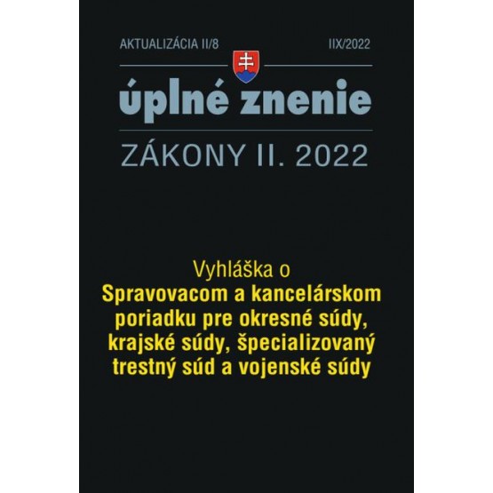 Aktualizácia II/8 / 2022 - Spravovací a kancelársky poriadok pre súdy