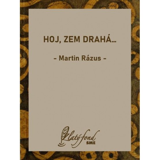 Hoj, zem drahá…