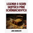 Legenda o sedmi skrýších páně Schönbachových