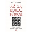 Až sa usadí prach