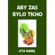 Aby zas bylo ticho