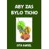 Aby zas bylo ticho