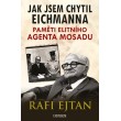 Jak jsem chytil Eichmanna