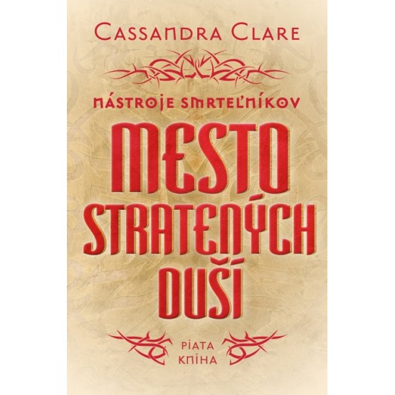 Mesto stratených duší - Nástroje smrteľníkov (piata kniha)