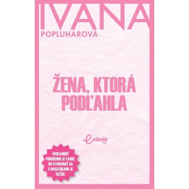 Žena, ktorá podľahla