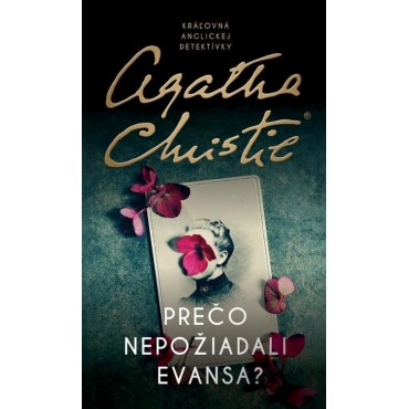 Prečo nepožiadali Evansa?
