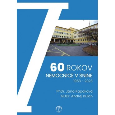 60 rokov nemocnice v Snine, 1963 – 2023