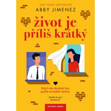 Život je příliš krátký