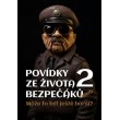 Povídky ze života bezpečáků 2