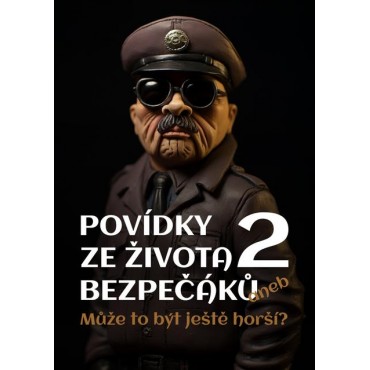 Povídky ze života bezpečáků 2
