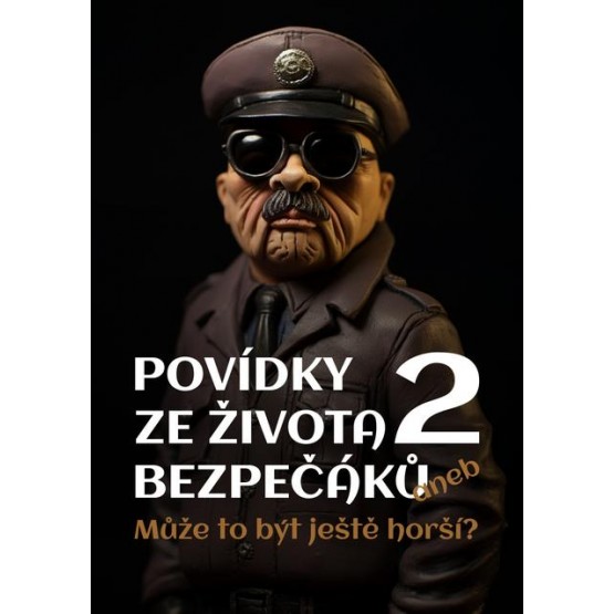 Povídky ze života bezpečáků 2
