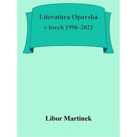 Literatura Opavska v letech 1990–2023