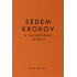 Sedem krokov k najlepšiemu životu