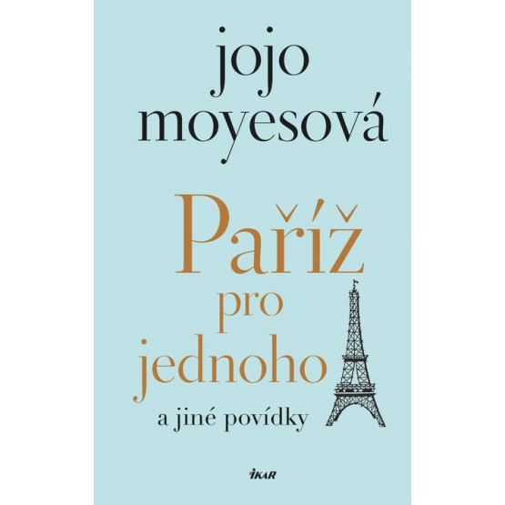 Paříž pro jednoho a jiné povídky