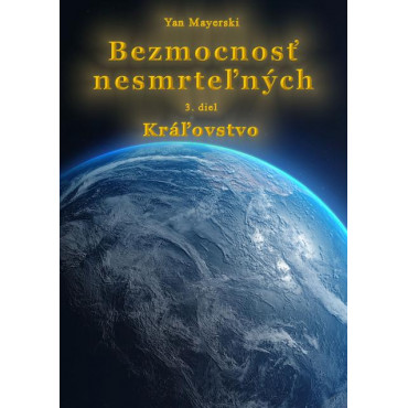 Bezmocnosť nesmrteľných - Kráľovstvo