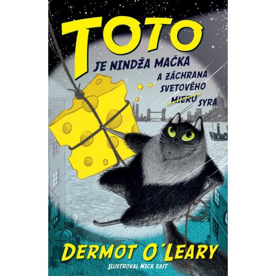 Toto je nindža mačka a záchrana svetového (mieru) syra
