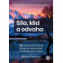 Síla,klid a odvaha