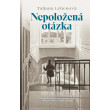 Nepoložená otázka
