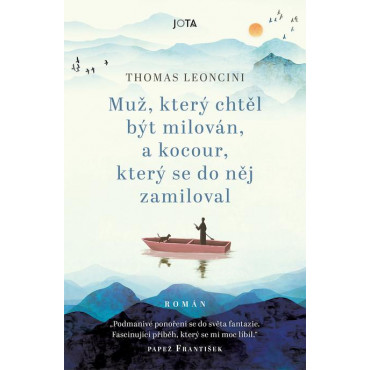 Muž, který chtěl být milován a kocour, který se do něj zamiloval