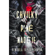 Chvilky plné naděje