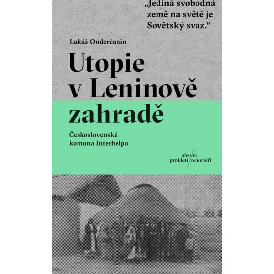 Utopie v Leninově zahradě